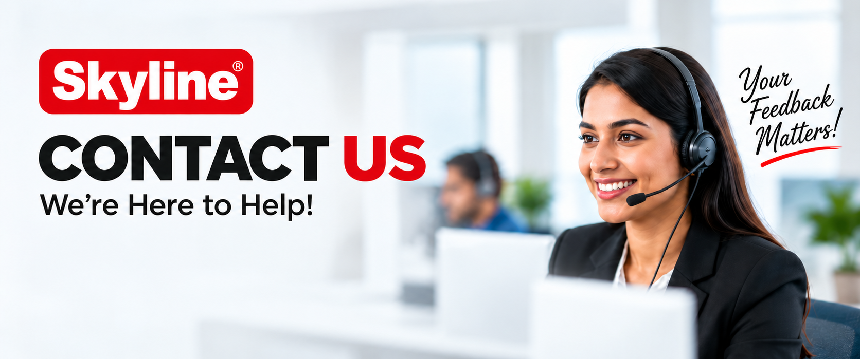 Contact Skyline Appliances ? customer support, we are here to help; your feedback matters